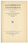 First Edition, First Printing of Alcoholics Anonymous ''Big Book'' -- One of Less Than 2,000 Copies